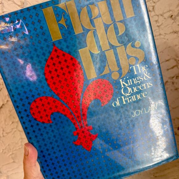 Other - Vintage 1976 Fleur de Lys French Kings & Queens Hardcover Book